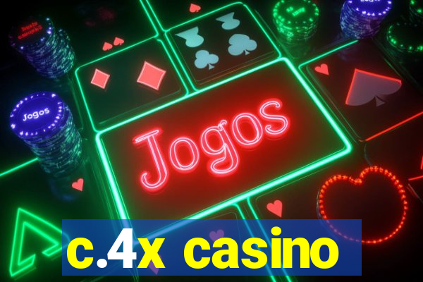 c.4x casino