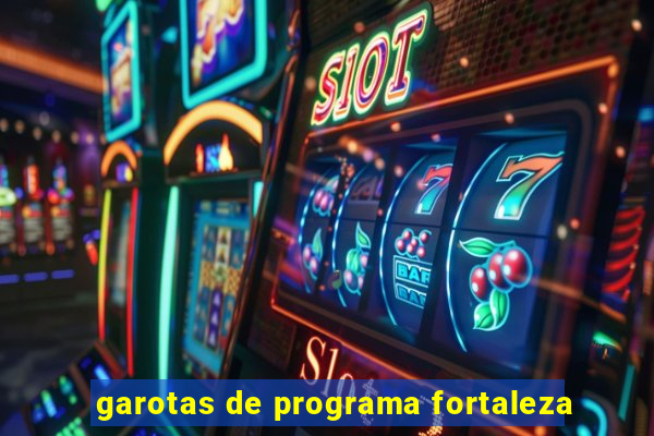 garotas de programa fortaleza