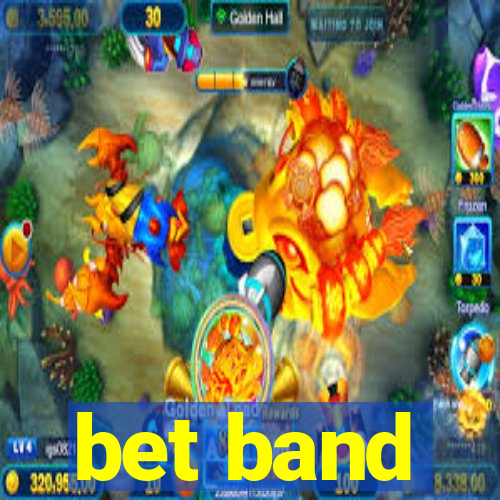 bet band