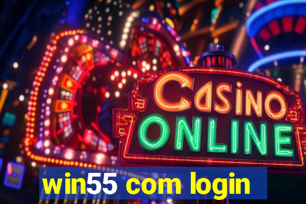 win55 com login