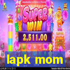 lapk mom