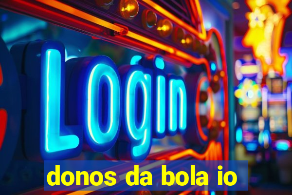 donos da bola io