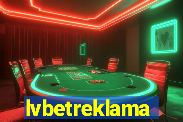 lvbetreklama