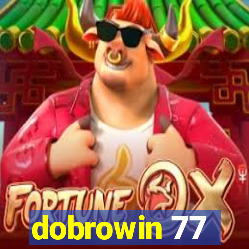 dobrowin 77