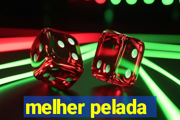 melher pelada