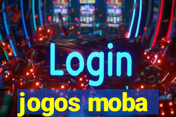 jogos moba