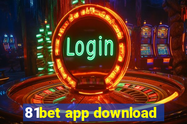 81bet app download