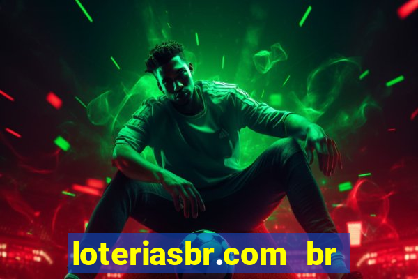 loteriasbr.com br site oficial