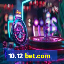 10.12 bet.com