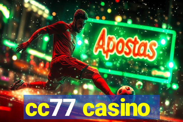 cc77 casino