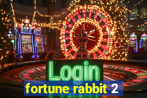 fortune rabbit 2