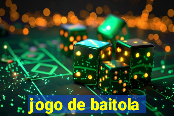 jogo de baitola