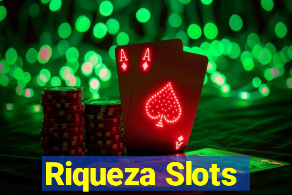 Riqueza Slots