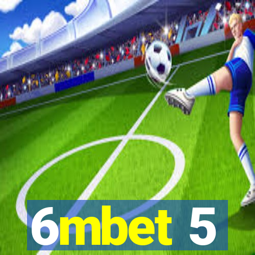 6mbet 5