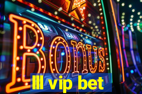 lll vip bet