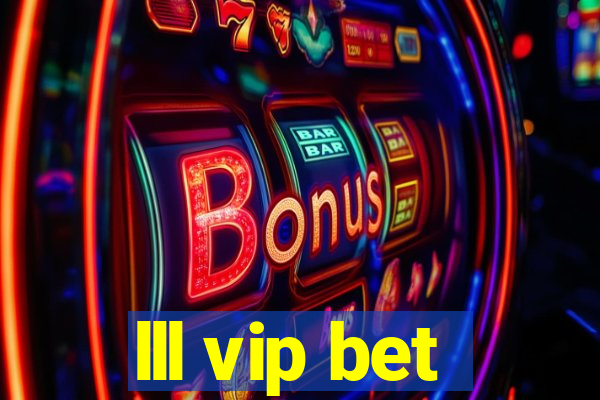 lll vip bet