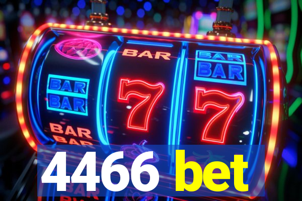 4466 bet