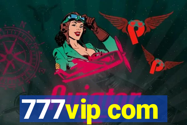 777vip com