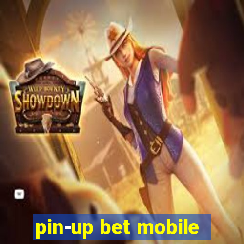 pin-up bet mobile