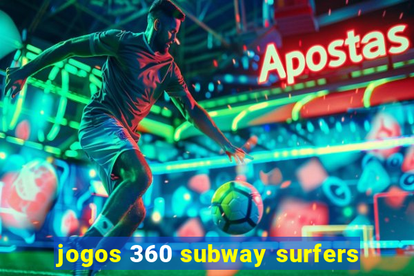 jogos 360 subway surfers