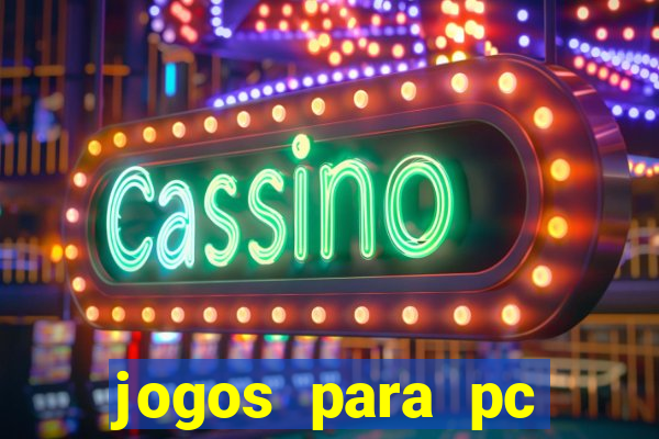 jogos para pc gratis windows 7