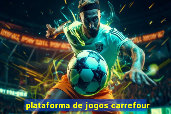 plataforma de jogos carrefour