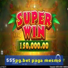 555pg.bet paga mesmo