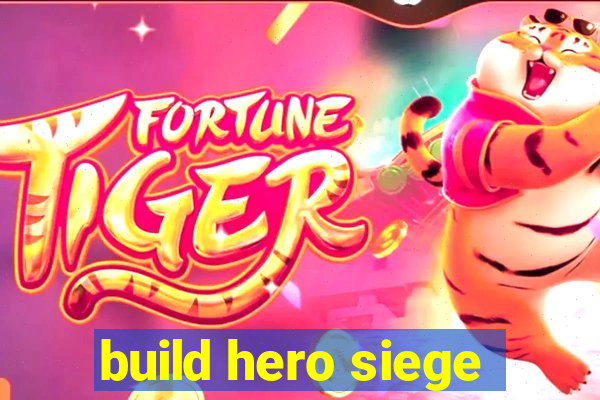 build hero siege