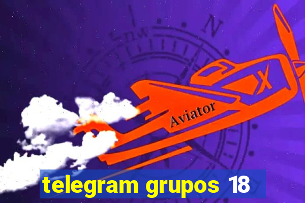 telegram grupos 18