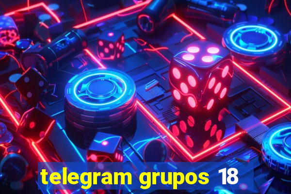 telegram grupos 18