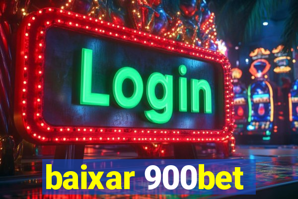 baixar 900bet