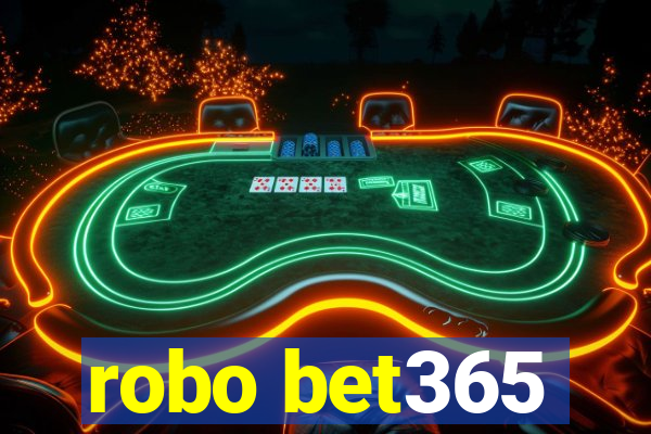 robo bet365