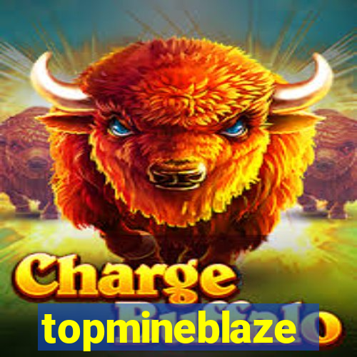 topmineblaze