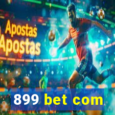 899 bet com