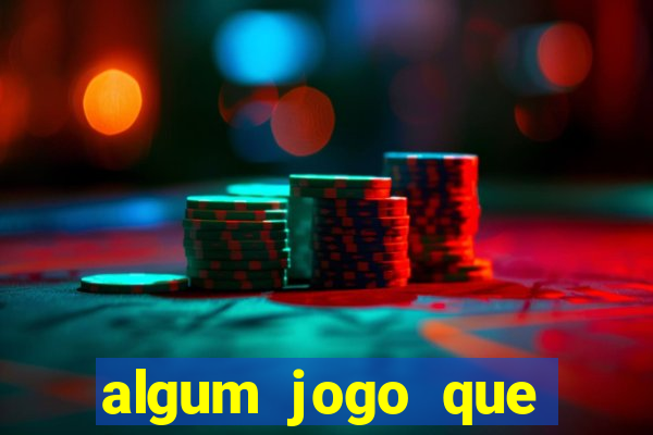 algum jogo que ganha dinheiro sem precisar depositar