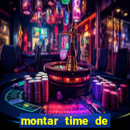 montar time de futebol online