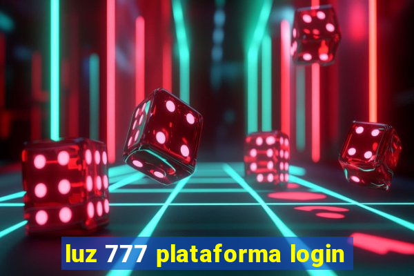 luz 777 plataforma login