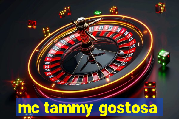 mc tammy gostosa