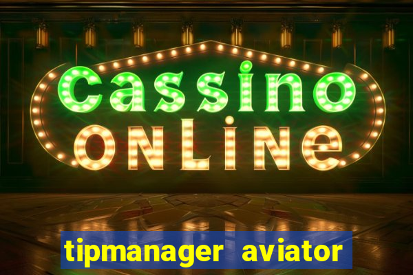 tipmanager aviator aposta 1