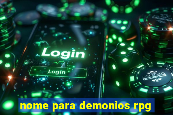 nome para demonios rpg