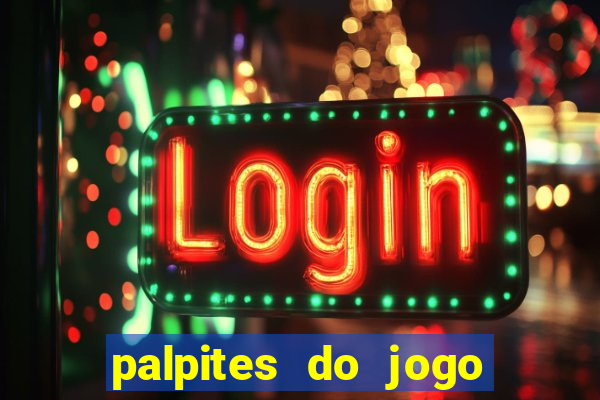 palpites do jogo aberto hoje