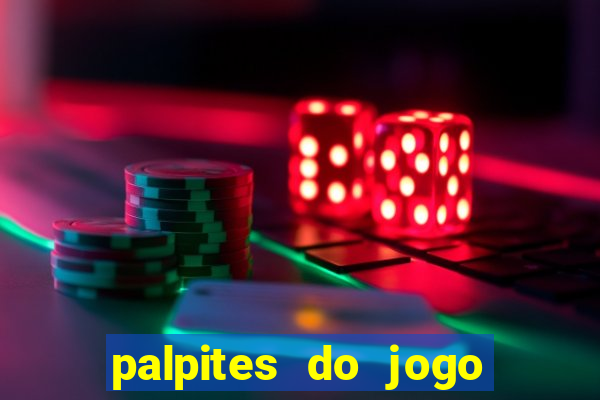 palpites do jogo aberto hoje