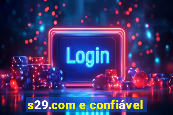 s29.com e confiável