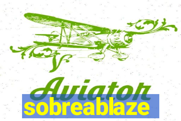 sobreablaze