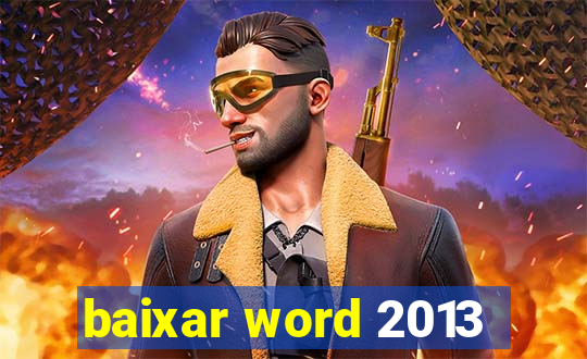 baixar word 2013