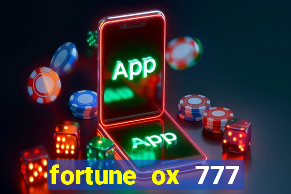 fortune ox 777 fortuna 77