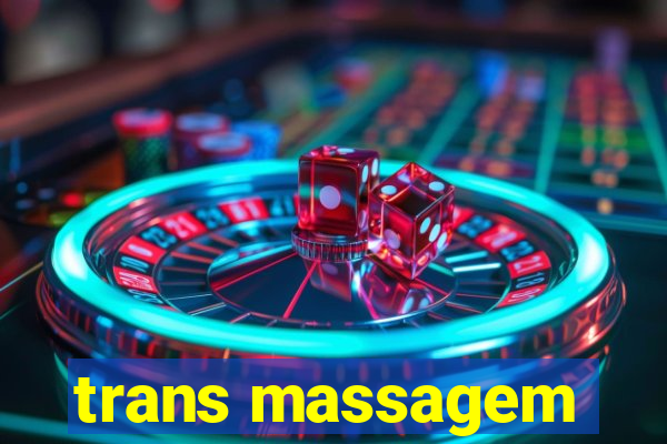 trans massagem