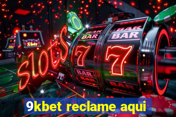 9kbet reclame aqui