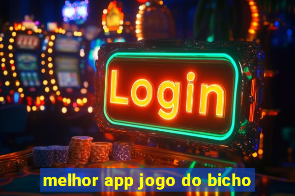 melhor app jogo do bicho