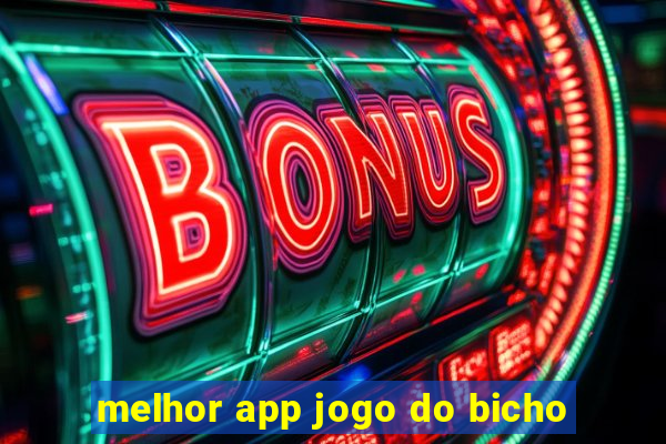 melhor app jogo do bicho